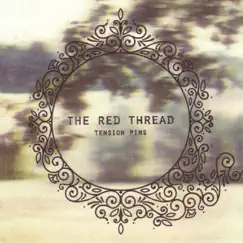 Tension Pins by The Red Thread album reviews, ratings, credits