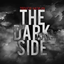 The Dark Side - Single by Trevi Moran album reviews, ratings, credits