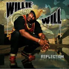 Reflection by Willie Will album reviews, ratings, credits