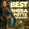 Best Of Sheba Potts-Wright album lyrics, reviews, download