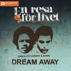 Dream Away - Single by Eagle-Eye Cherry & Darin album reviews, ratings, credits