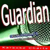 Guardian (Originally Performed By Alanis Morissette) [Karaoke Version] song lyrics