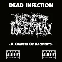 A Chapter of Accidents by Dead Infection album reviews, ratings, credits