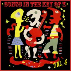 Songs in the Key of Z, Vol. 4: The Curious Universe of Outsider Music by Various Artists album reviews, ratings, credits