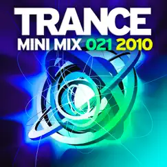 Trance Mini Mix 021 - 2010 - EP by Various Artists album reviews, ratings, credits