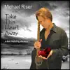 Take This Heart Away (with Vanessa E.) - Single album lyrics, reviews, download