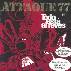 Todo Está al Reves by Attaque 77 album reviews, ratings, credits