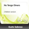 No Tengo Dinero - Single album lyrics, reviews, download