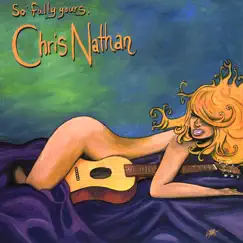 So'Fully Yours by Chris Nathan album reviews, ratings, credits