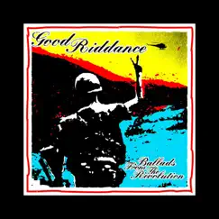 Ballads from the Revolution by Good Riddance album reviews, ratings, credits