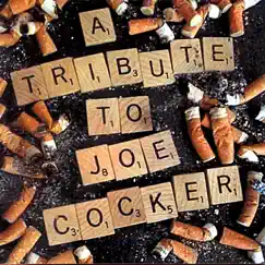 A Tribute to Joe Cocker by Various Artists album reviews, ratings, credits