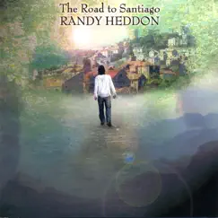 The Road to Santiago by Randy Heddon album reviews, ratings, credits