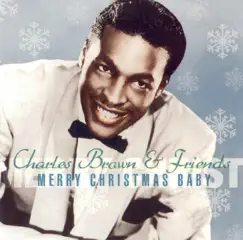 Merry Christmas Baby (1977 Re-Record) - Single by Charles Brown album reviews, ratings, credits