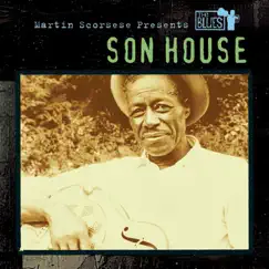 Martin Scorsese Presents the Blues: Son House by Son House album reviews, ratings, credits