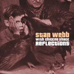 Reflections (With Chicken Shack) by Stan Webb & Chicken Shack album reviews, ratings, credits