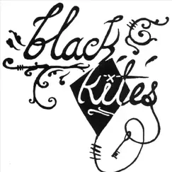 Black Kites - EP by Black Kites album reviews, ratings, credits