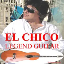 Legend Guitar By El Chico by El Chico album reviews, ratings, credits