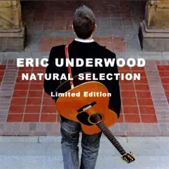 Natural Selection (Limited Edition) by Eric Underwood album reviews, ratings, credits