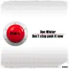 Don't Stop Push It Now album lyrics, reviews, download