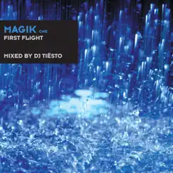 Magik One (First Flight) [Mixed By DJ Tiësto] by Tiësto album reviews, ratings, credits