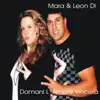 Domani l'amore vincera - Single album lyrics, reviews, download