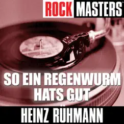 Rock Masters: So ein Regenwurm hat's gut - EP by Heinz Rühmann album reviews, ratings, credits