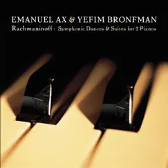 Rachmaninoff: Suites Nos. 1 & 2; Symphonic Dances for 2 Pianos by Emanuel Ax & Yefim Bronfman album reviews, ratings, credits