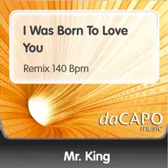 I Was Born to Love You (Remix 140 Bpm) Song Lyrics