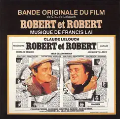 Robert et Robert (Bande originale du film) [2008 Remastered Version] by Francis Lai album reviews, ratings, credits