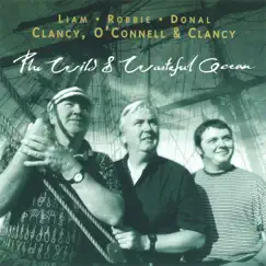 The Wild and Wasteful Ocean by Liam Clancy album reviews, ratings, credits
