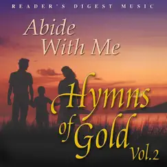 Reader's Digest Music: Abide With Me - Hymns of Gold, Vol. 2 by Various Artists album reviews, ratings, credits