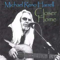 Closer Home by Michael Reno Harrell album reviews, ratings, credits