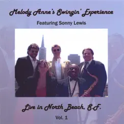 Live In North Beach, S.F. Vol. 1 (feat. Sonny Lewis) by Melody Anne's Swing' Experience album reviews, ratings, credits