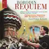 Borodin: Requiem, Polovtsian Dances, In the Steppes of Central Asia, Nocturne, Petite Suite album lyrics, reviews, download