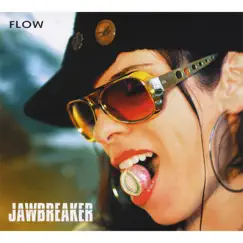 Jawbreaker by Flow album reviews, ratings, credits