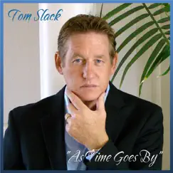 As Time Goes By - Single by Tom Slack album reviews, ratings, credits