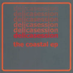Coastal EP by Delicasession album reviews, ratings, credits
