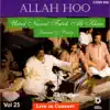 Allah Hoo - Ustad Nusrat Fateh Ali Khan - Live In Concert, Vol. 25 album lyrics, reviews, download