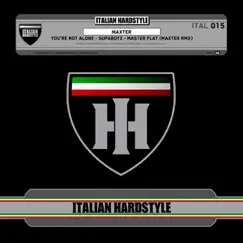 Italian Hardstyle 015 - Single by Maxter & Supaboyz album reviews, ratings, credits
