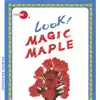 Magic Maple album lyrics, reviews, download