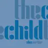 The Child, Vol. 2 - EP album lyrics, reviews, download