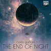 The End of Night - Single album lyrics, reviews, download