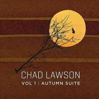Autumn Suite, Vol 1 by Chad Lawson album download