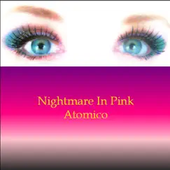 Nightmare In Pink by Atomico album reviews, ratings, credits