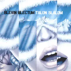 Talon Slalom by Blevin Blectum album reviews, ratings, credits