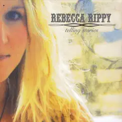 Telling Stories by Rebecca Rippy album reviews, ratings, credits