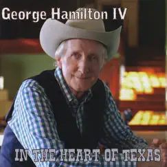 In the Heart of Texas by George Hamilton IV album reviews, ratings, credits