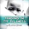Hanging in the Balances - Single album lyrics, reviews, download