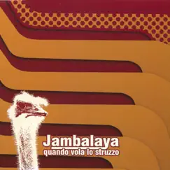Quando vola lo struzzo - EP by Jambalaya album reviews, ratings, credits