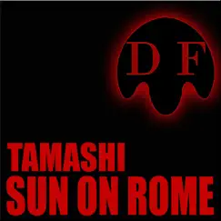 Sun on Rome by Tamashi album reviews, ratings, credits